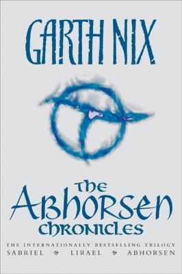 Garth Nix: The Abhorsen Chronicles
            
                Abhorsen Trilogy Paperback (2008, Harper Teen)