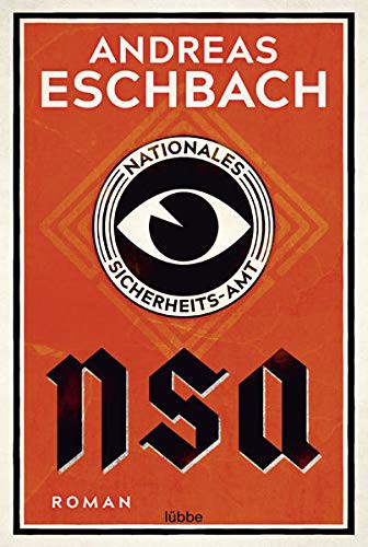 Andreas Eschbach: NSA - Nationales Sicherheits-Amt (Paperback, Lübbe)