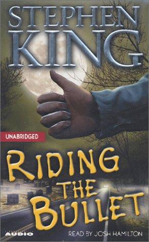 Stephen King: Riding the Bullet (AudiobookFormat, Simon & Schuster Audio)