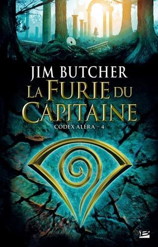 Jim Butcher: La furie du capitaine (French language, Bragelonne)