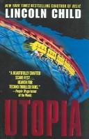 Lincoln Child: Utopia (2004, Turtleback Books Distributed by Demco Media)