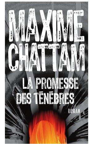 Maxime Chattam: La Promesse des ténèbres (French language)