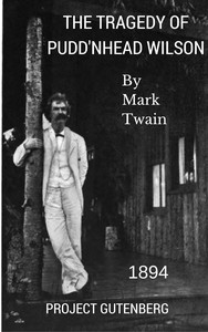 Mark Twain: The Tragedy of Pudd'nhead Wilson (2006, Project Gutenberg)