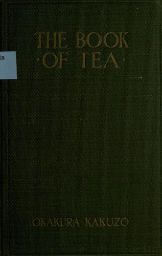 Okakura Kakuso: The book of tea (1919, Duffield & Co.)