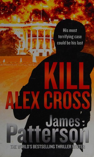 James Patterson: Kill Alex Cross (2012, Ulverscroft Large Print Books, Charnwood)