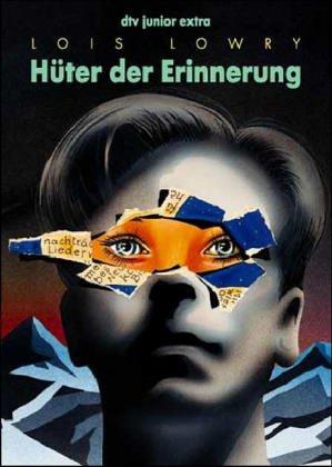 Lois Lowry: Hüter der Erinnerung. ( Ab 12 J.). (Paperback, 1998, Dtv)