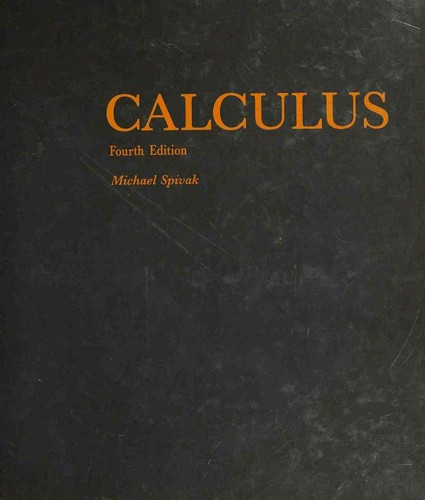 Michael Spivak: Calculus (Hardcover, 2008, Publish or Perish, inc)