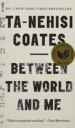 Ta-Nehisi Coates: Between the World and Me (Paperback, Random House LCC US)