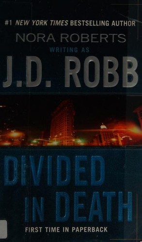 Nora Roberts: Divided in death (2004, Berkley Books)