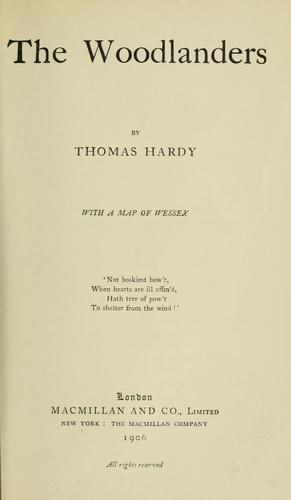 Thomas Hardy: The Woodlanders (1906, Macmillan)