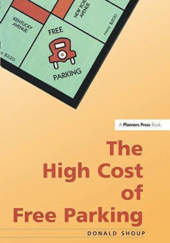 Donald Shoup: The High Cost of Free Parking (2005)