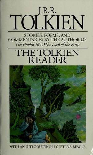 J.R.R. Tolkien: The Tolkien Reader (Paperback, 1966, Del Rey)