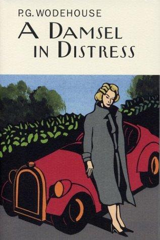 P. G. Wodehouse: A Damsel in Distress (Wodehouse, P. G. Collector's Wodehouse.) (Hardcover, Overlook Hardcover)