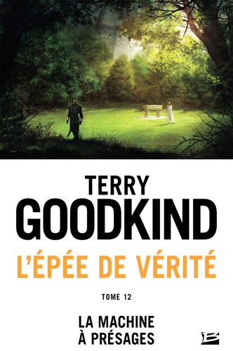 Terry Goodkind, Sam Tsoutsouvas: La Machine à présages (French language, 2018, Bragelonne)