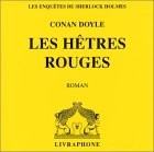 Arthur Conan Doyle: Les Hêtres rouges (coffret 1 CD) (AudiobookFormat, French language, 2003, Livraphone)