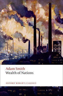 Adam Smith: An inquiry into the nature and causes of the wealth of nations : a selected edition (2008)