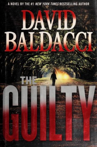 David Baldacci: The Guilty (2015, Grand Central Publishing)