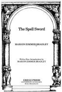 Marion Zimmer Bradley: The spell sword (1979, Gregg Press)