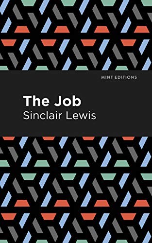 Mint Editions, Sinclair Lewis: Job (2021, West Margin Press, Mint Editions)