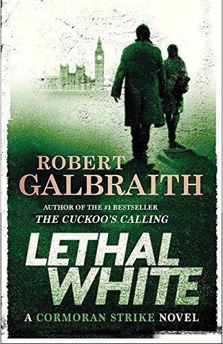 J. K. Rowling: Lethal White (Hardcover, 2018, Little, Brown and Company)