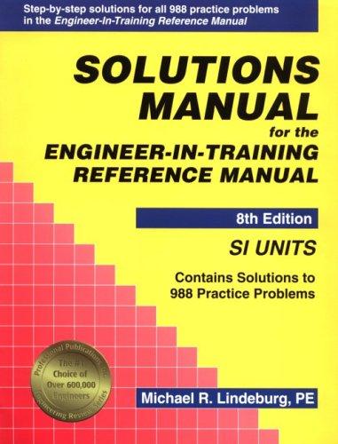 Michael R. Lindeburg: Solutions Manual for the Engineer-in-Training Reference Manual (Paperback, 1997, Professional Publications (CA))