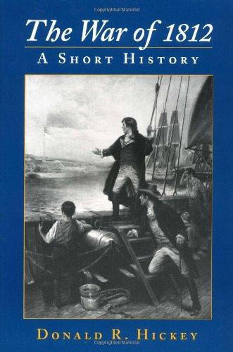 Donald R. Hickey: The War of 1812 (1995)