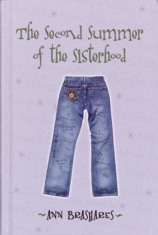 Ann Brashares: The Second Summer of the Sisterhood (Sisterhood of the Traveling Pants Series, Book 2) (2003, Delacorte)