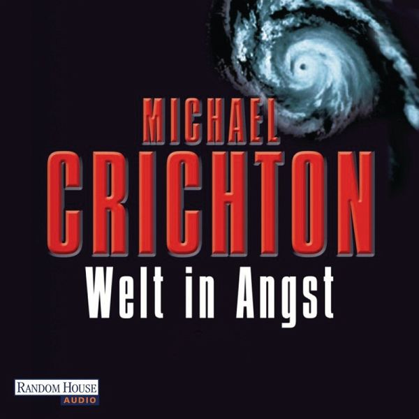 Michael Crichton: Welt in Angst (AudiobookFormat, German language, 2013, Random House)