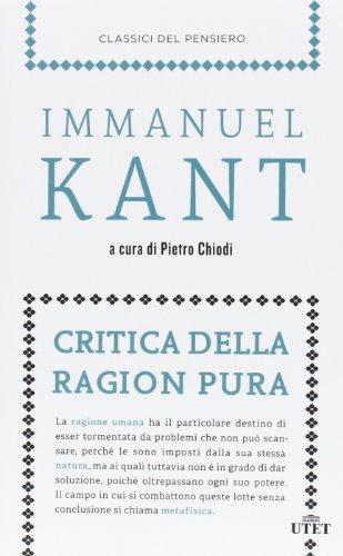 Immanuel Kant: Critica della ragion pura (Italian language, 2013)