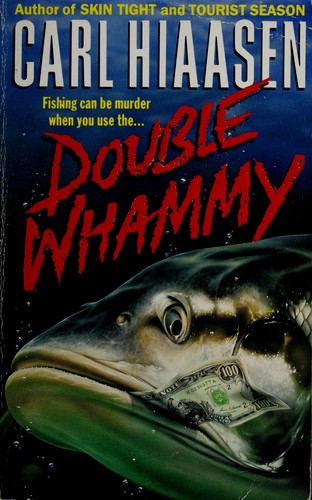 Carl Hiaasen: Double whammy (1990, Pan)