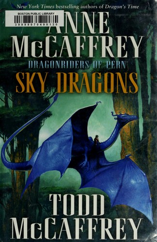 Anne McCaffrey: Sky dragons (2012, Del Rey Ballantine Books)