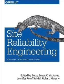 Betsy Beyer, Chris Jones, Jennifer Petoff, Niall Richard Murphy: Site Reliability Engineering