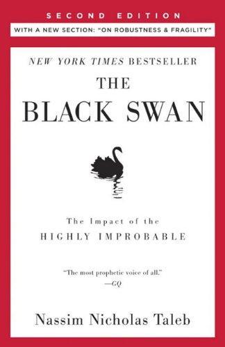 Nassim Nicholas Taleb: The Black Swan: The Impact of the Highly Improbable (EBook, 2010, Random House Publishing Group)