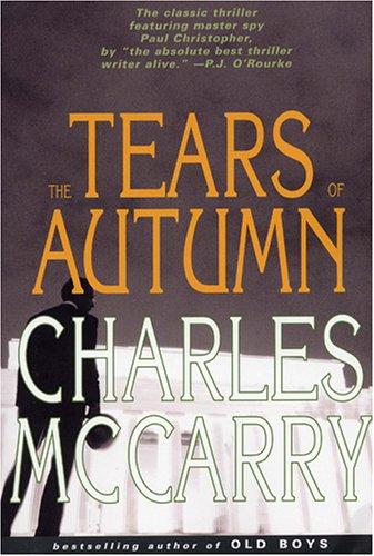 Charles McCarry: The tears of autumn (2005, Overlook Press)