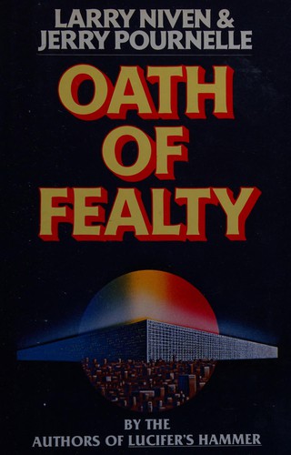 Larry Niven: Oath of fealty (1981, Timescape Books, Distributed by Simon and Schuster)