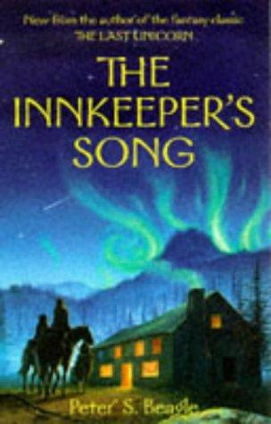 Peter S. Beagle: The Innkeeper's Song (Paperback, 1998, Souvenir Press Ltd)