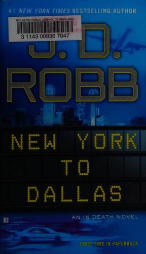 Nora Roberts: New York to Dallas (Paperback, 2012, Berkley Books)