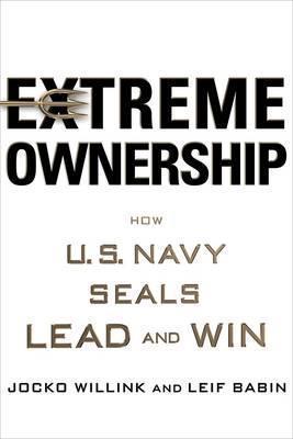 Jocko Willink, Leif Babin: Extreme Ownership (2015)