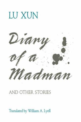 魯迅: Diary of a madman and other stories (1990, University of Hawaii Press)