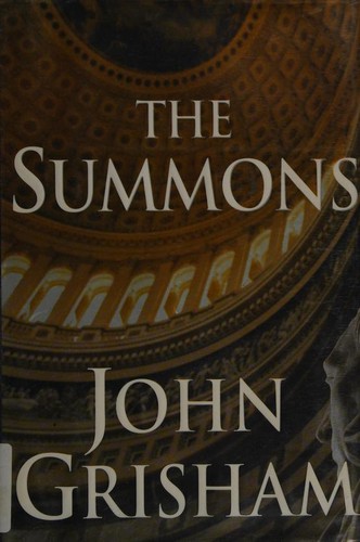 John Grisham, John Grisham: The Summons (2002, Doubleday)