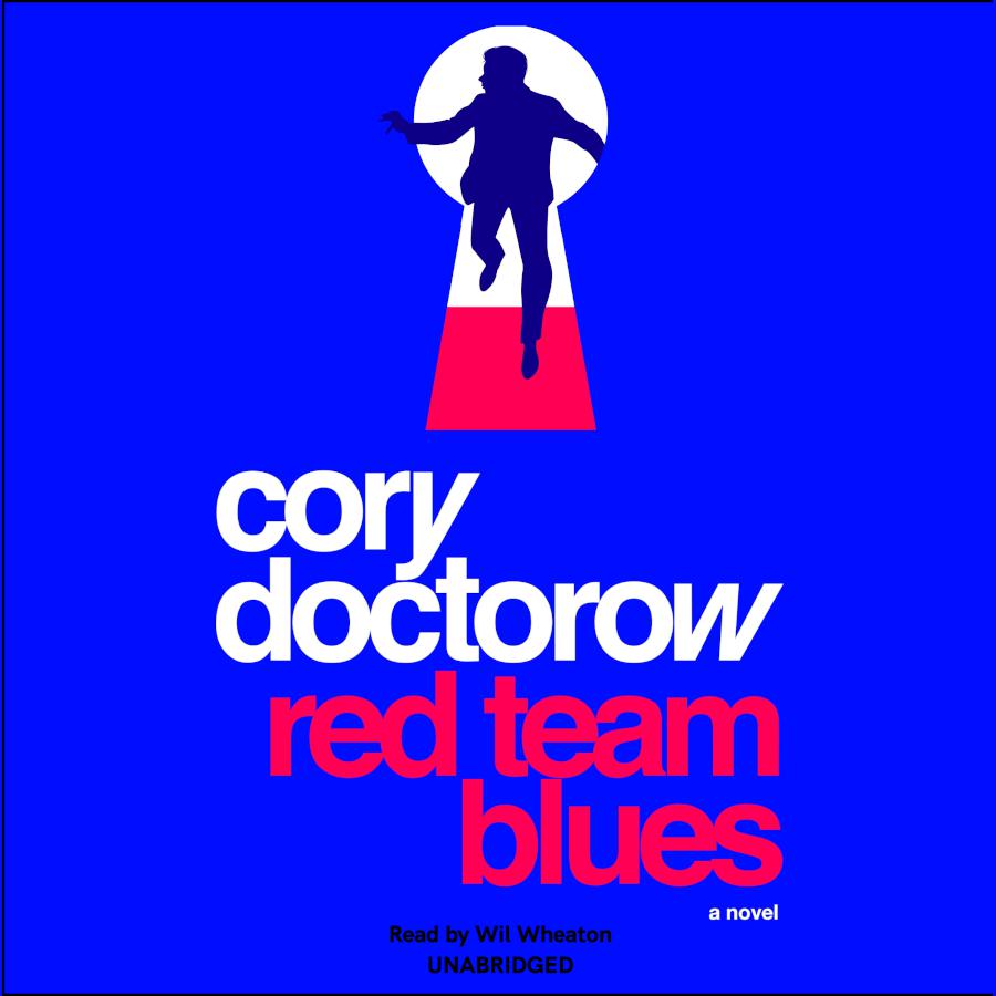 Cory Doctorow, Wil Wheaton: Red Team Blues (AudiobookFormat, Cordoc-Co LLC)