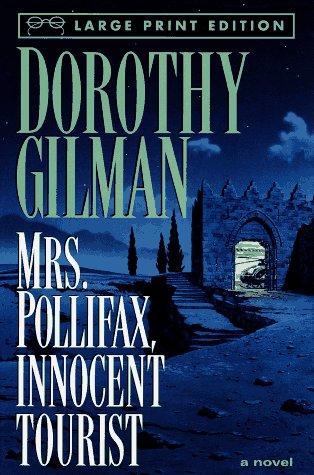 Dorothy Gilman: Mrs. Pollifax, innocent tourist (1997, Random House Large Print, In association with Ballantine Books)