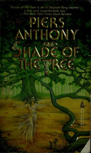 Piers Anthony: Shade of the tree (1987, Tom Doherty Associates)