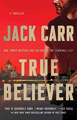 Jack Carr: True Believer (Paperback, Atria/Emily Bestler Books)