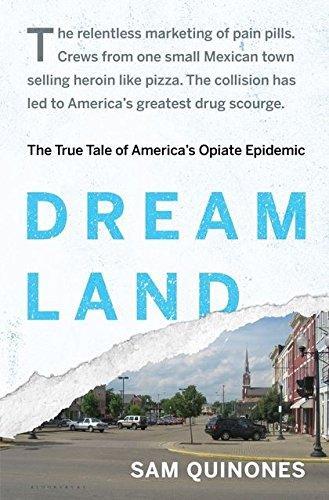 Sam Quinones: Dreamland: The True Tale of America's Opiate Epidemic (2015)