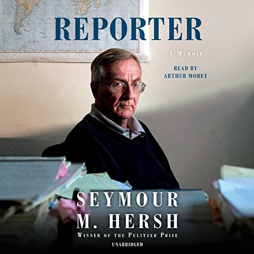 Hersh, Seymour M.: Reporter (AudiobookFormat, Random House Audio)