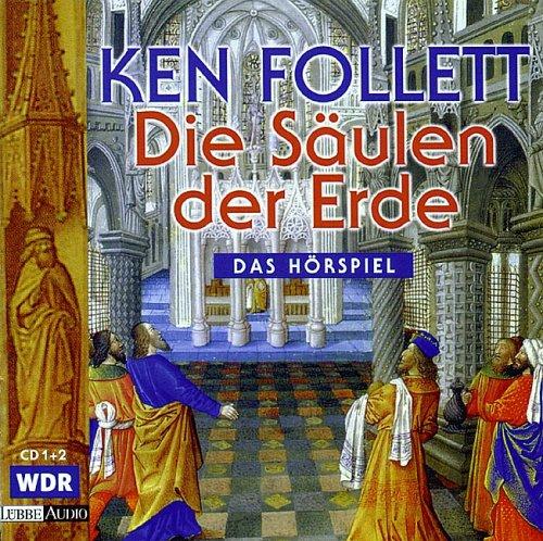 Die Säulen der Erde (AudiobookFormat, German language, Luebbe Verlagsgruppe)