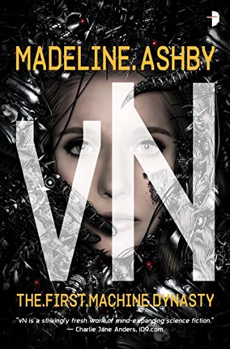 Madeline Ashby: vN (Paperback, 2017, Angry Robot)