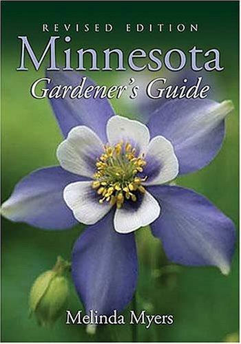 Melinda Myers: Minnesota Gardener's Guide (Paperback, 2005, Cool Springs Press)