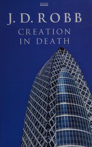 Nora Roberts: Creation in death (2011, ISIS)